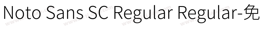 Noto Sans SC Regular Regular字体转换